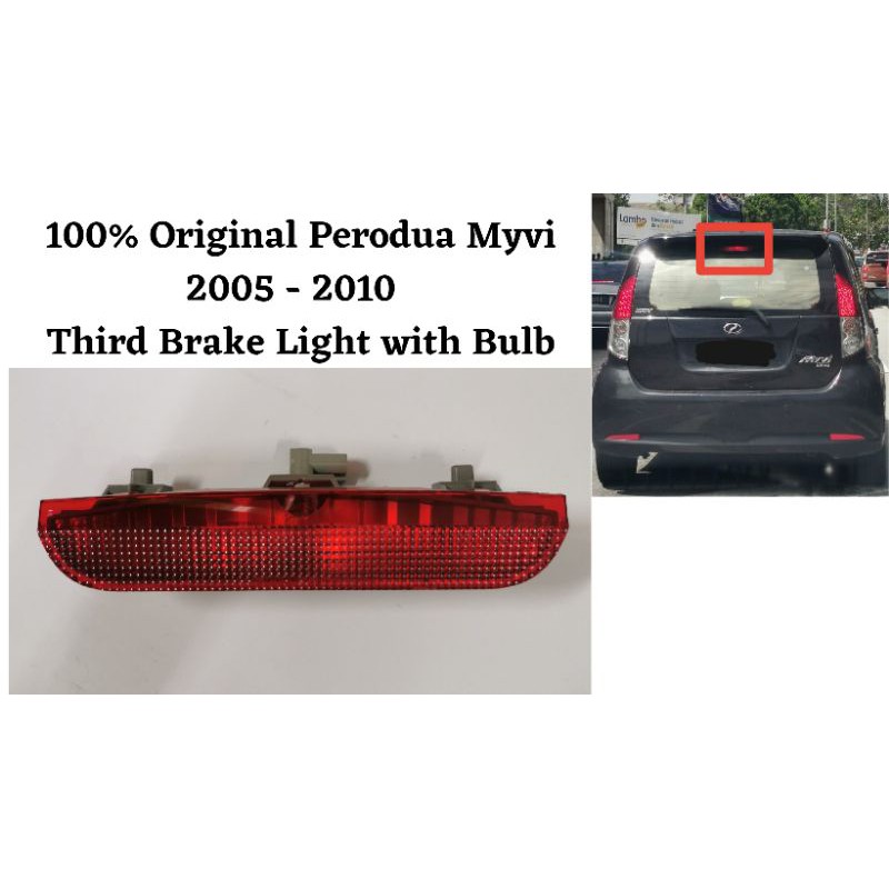 Original Perodua Myvi 20052010 Third Brake Light with Bulb Shopee