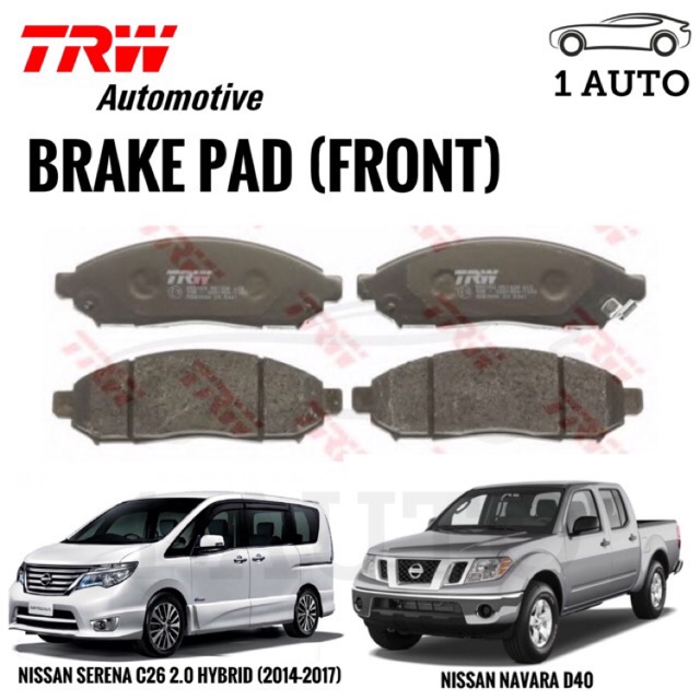 TRW FRONT BRAKE PAD for NISSAN NAVARA D40 2.5, SERENA HYBRID C26 (1 SET = 4 PCS) Shopee Malaysia