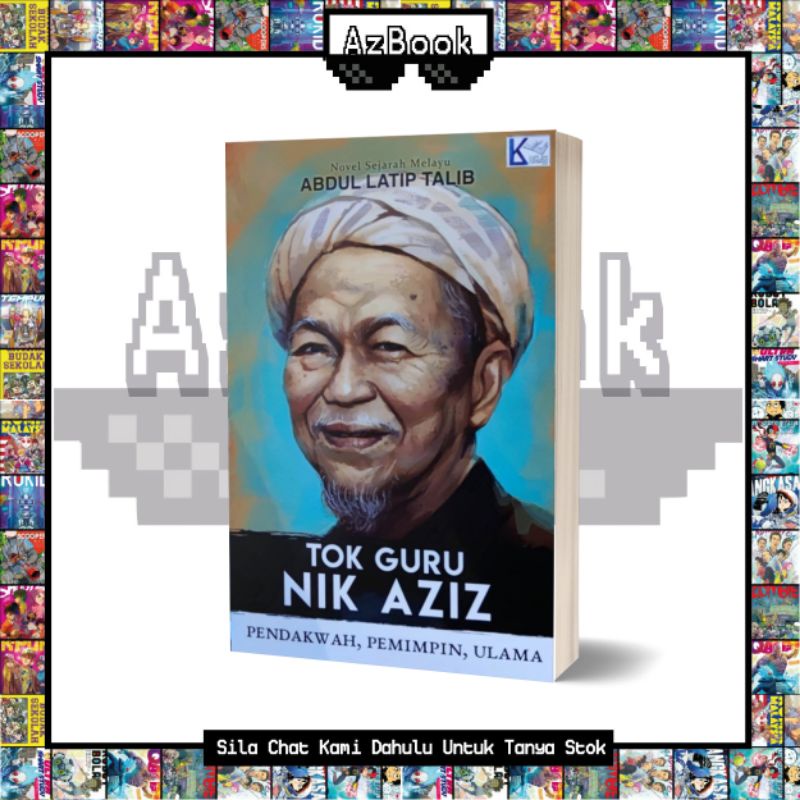 Buku Tok Guru Nik Aziz Abdul Latip Talib Buku Novel Sejarah Melayu Buku