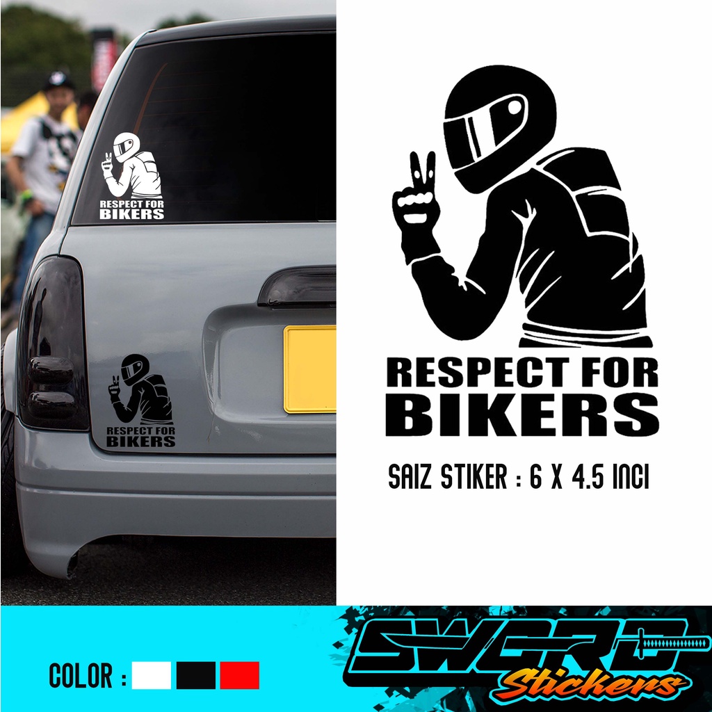 RESPECT FOR BIKERS STICKER / STIKER KERETA / STIKER MOTOR / STIKER ...