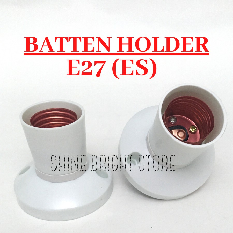 E27 ES BATTEN WALL CEILING LAMP HOLDER / HOLDER TAPAK ES / FOR LIGHT