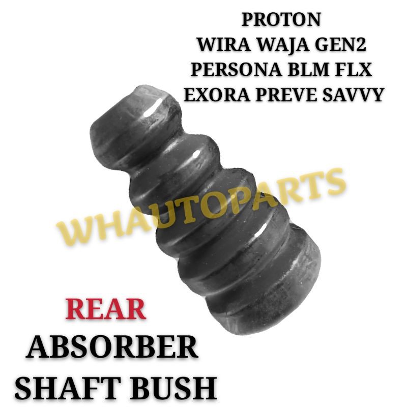 ABSORBER SHAFT BUSH (1PC) PROTON WIRA WAJA GEN2 PERSONA BLM FLX EXORA