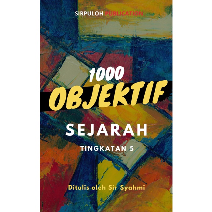 Sejarah Tingkatan 5 [1000 Soalan Objektif]  Shopee Malaysia