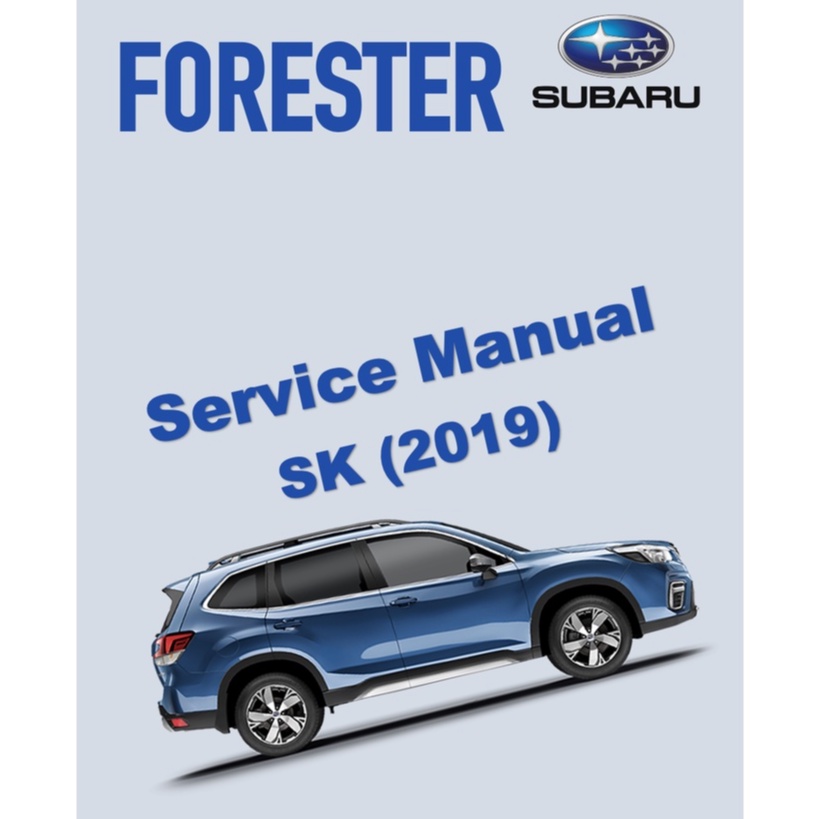SUBARU FORESTER SK (2019-2023) SERVICE WORKSHOP MANUAL | Shopee Malaysia