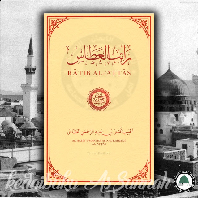 RATIB AL-ATTAS BERSERTA TERJEMAHANNYA - AL HABIB 'UMAR IBN' ABD AL ...