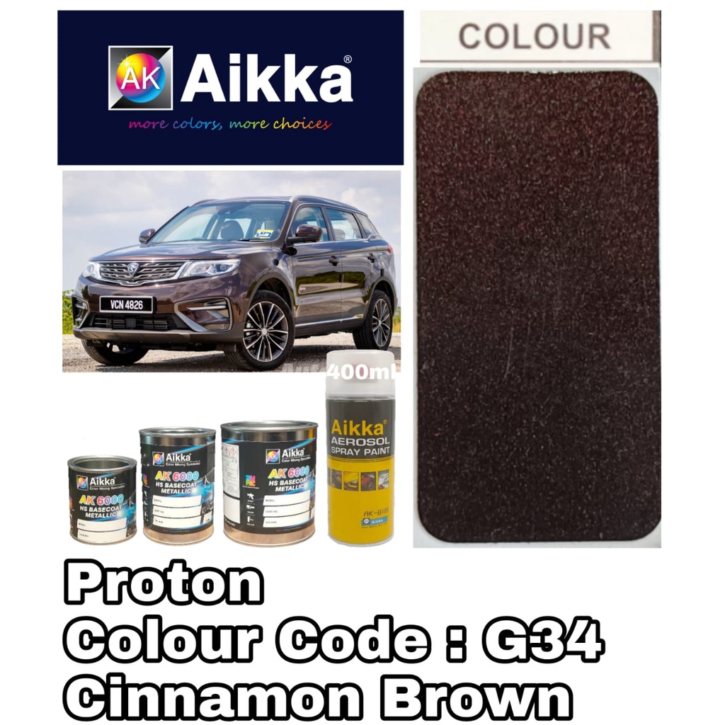 AIKKA AUTOMOTIVE PAINT/ PROTON X70 G34** CRYSTAL /CINNAMON BROWN/TOUCH