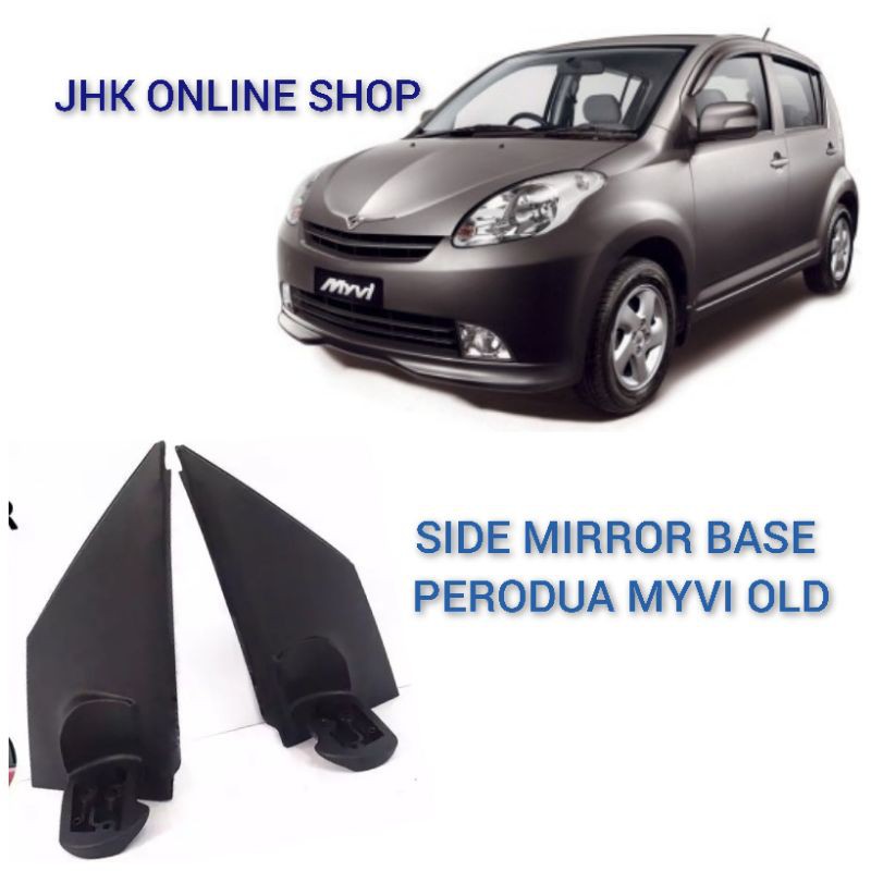 PERODUA MYVI OLD SIDE MIRROR BASE RIGHT & LEFT BRAND DELLOY | Shopee ...