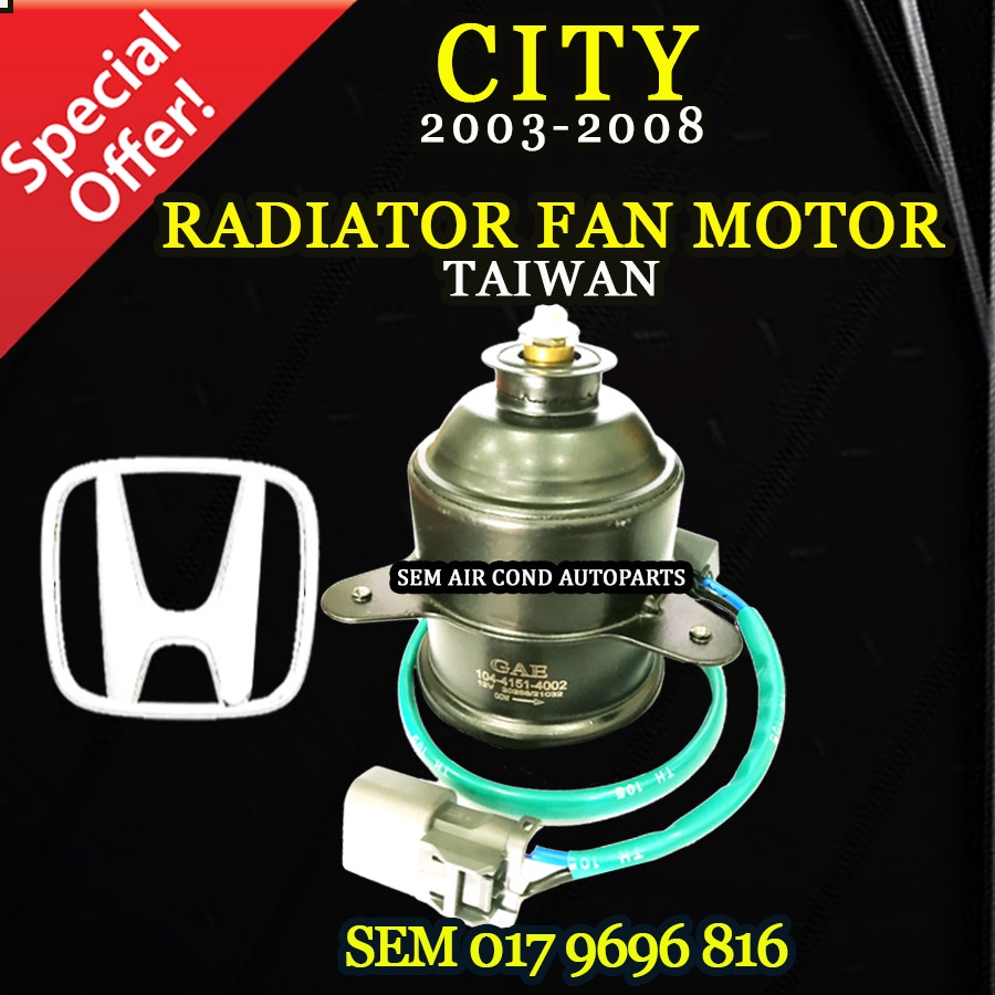 HONDA CITY 2003-2008 YEAR OEM TAIWAN NEW RADIATOR FAN MOTOR WITH SENSOR ...