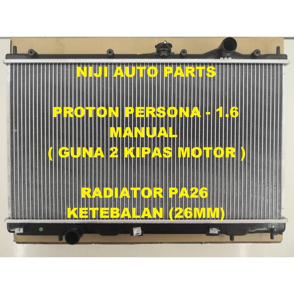Radiator Proton Persona 1.6 Manual (Guna 2 Kipas Motor) Tangki Air