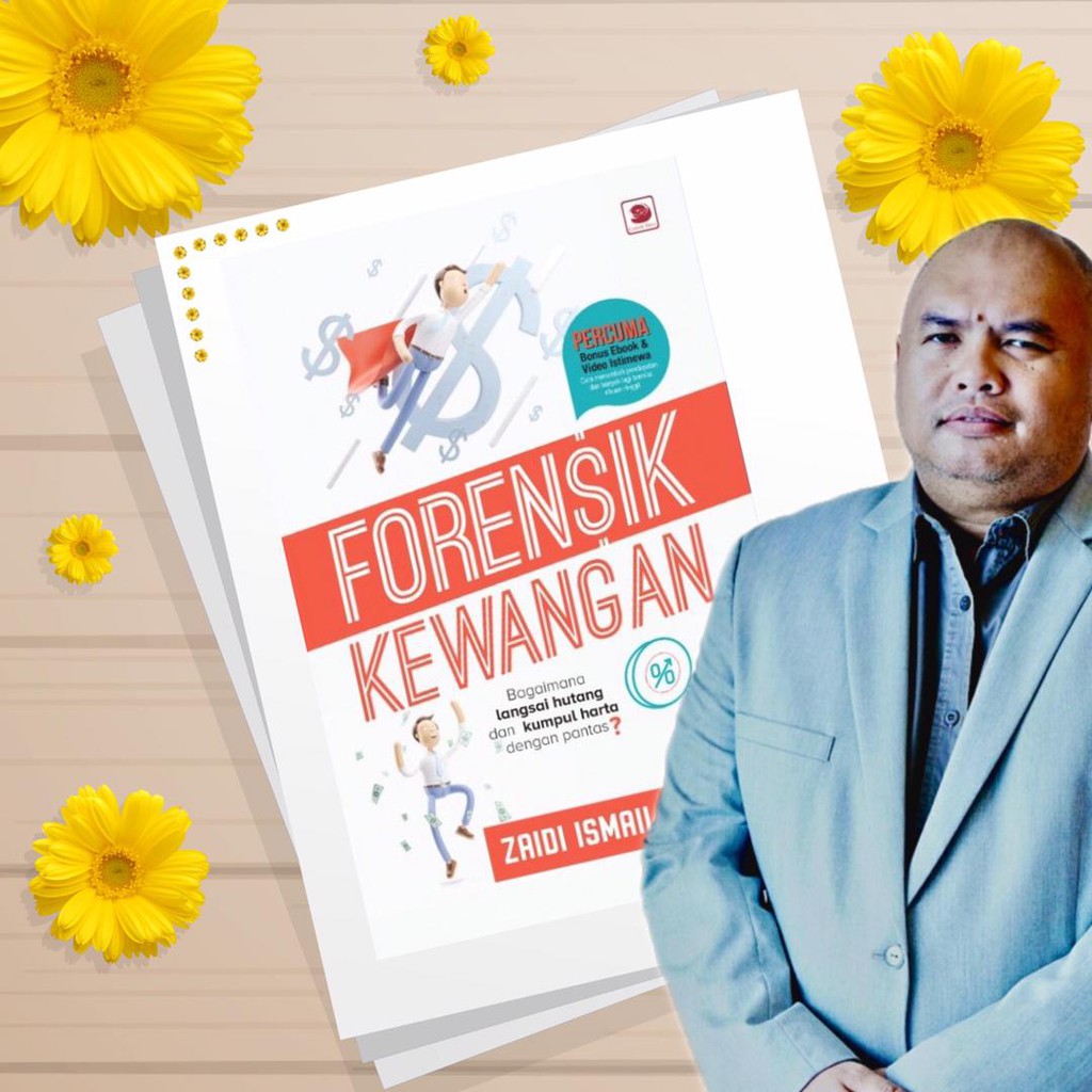 FORENSIK KEWANGAN Zaidi Ismail ilmu dan kemahiran kewangan tidak dapat