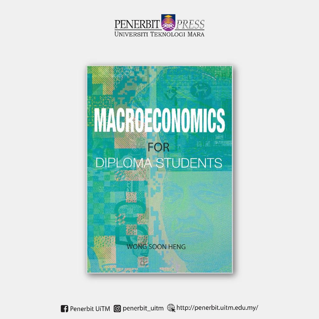 MACROECONOMICS FOR DIPLOMA STUDENTS - Penerbit UiTM | Shopee Malaysia