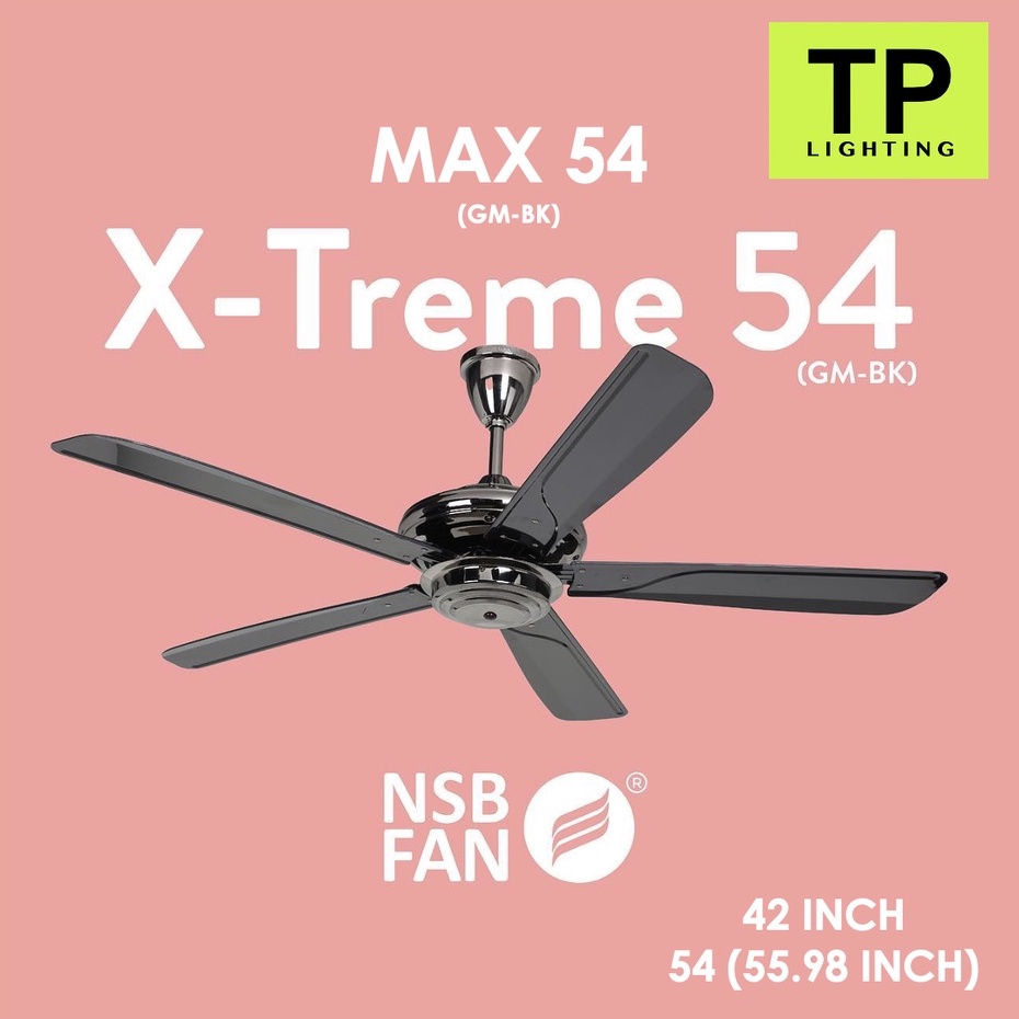 NSB XTREME / NSB MAX 42" 54" CEILING FAN with REMOTE CONTROL (SIRIM