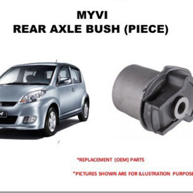 PERODUA MYVI REAR AXLE BUSH MADE IN MALAYSIA Shopee Malaysia