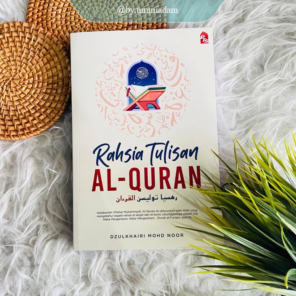 Pts ~ Rahsia Tulisan Al Quran – Dzulkhairi Mohd Noor Shopee Malaysia