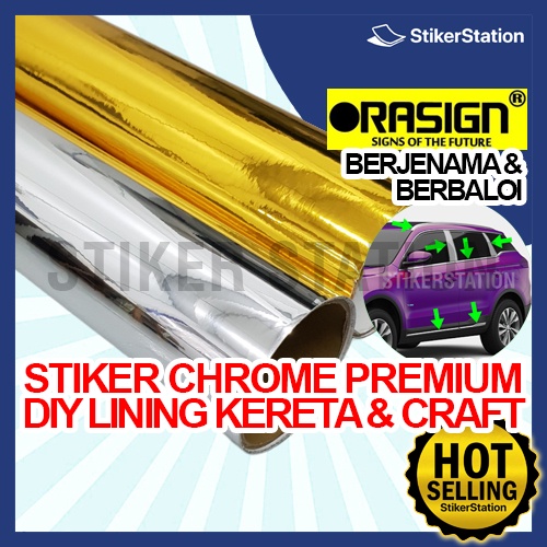 ORASIGN GOLD & SILVER MIRROR CHROME STICKER Car Lining Sticker Kereta