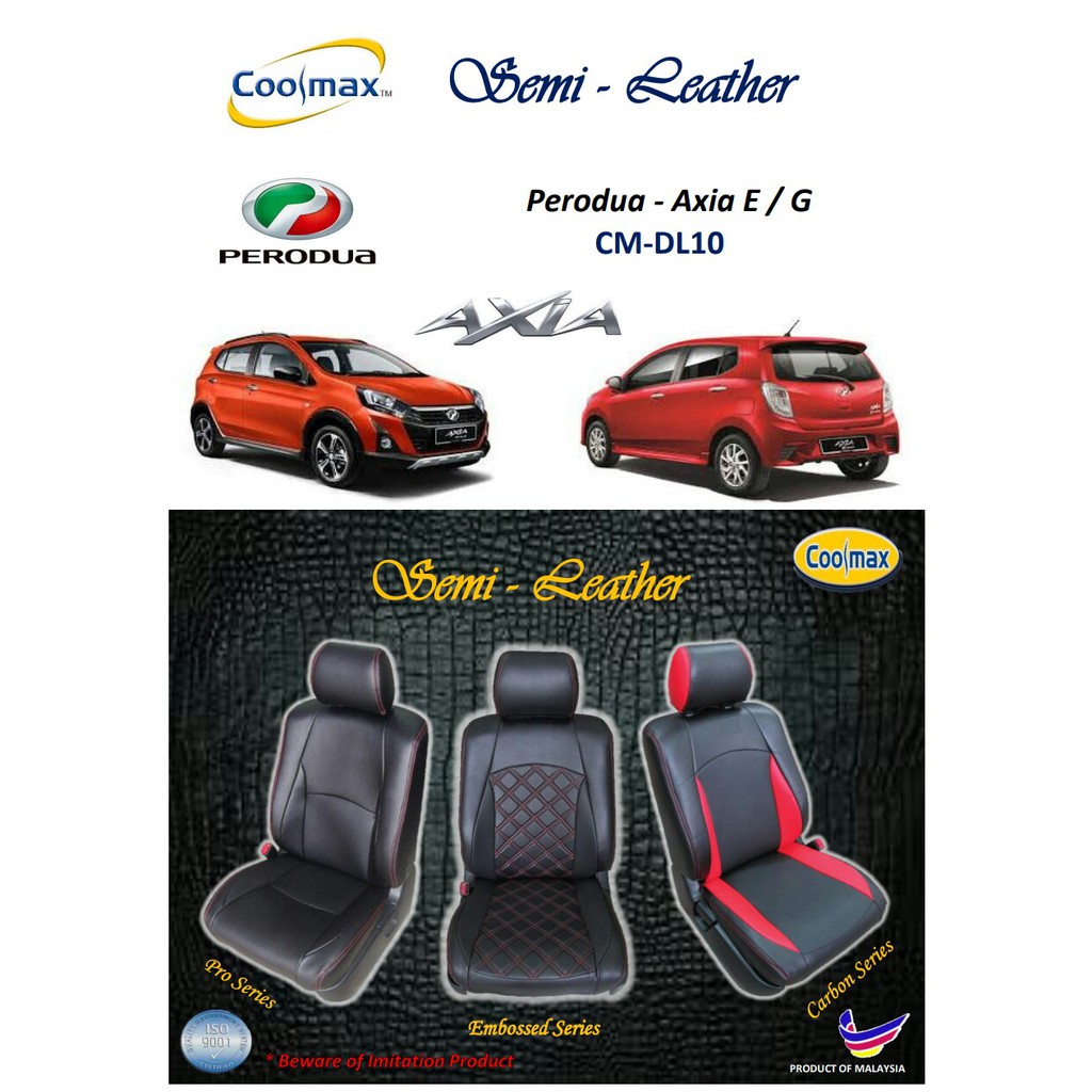 Coolmax Semi Leather Perodua Axia E G Car Seat Cover full set Sarung Kusyen Kereta yg penuh dgn lengkap Shopee Malaysia