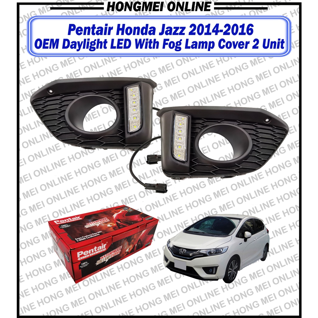 Pentair Honda Jazz 20142016 Day Light Led With Fog Lamp Cover 2 Unit