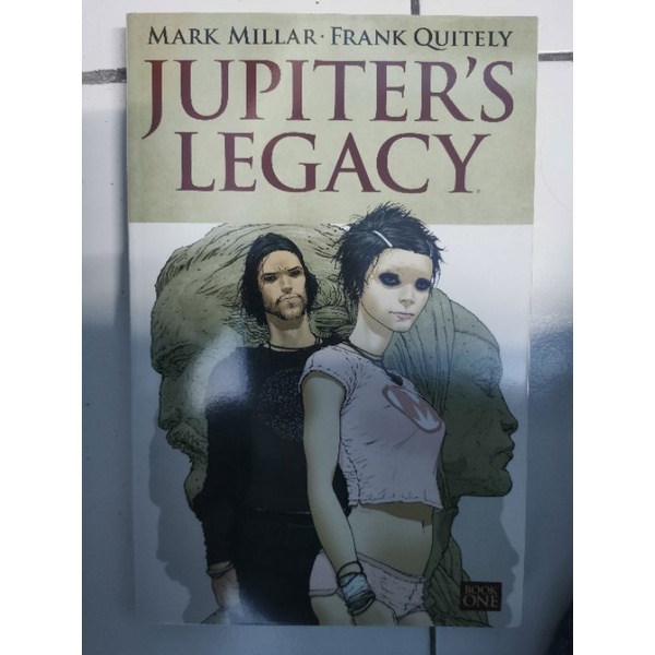 Jupiter S Legacy Volume 1 Jupiter S Legacy 1 By Mark Millar 2015 First