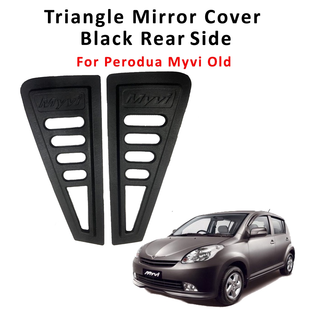 Perodua Myvi Old Black Rear Side Window Triangle Mirror Cover Protector ...