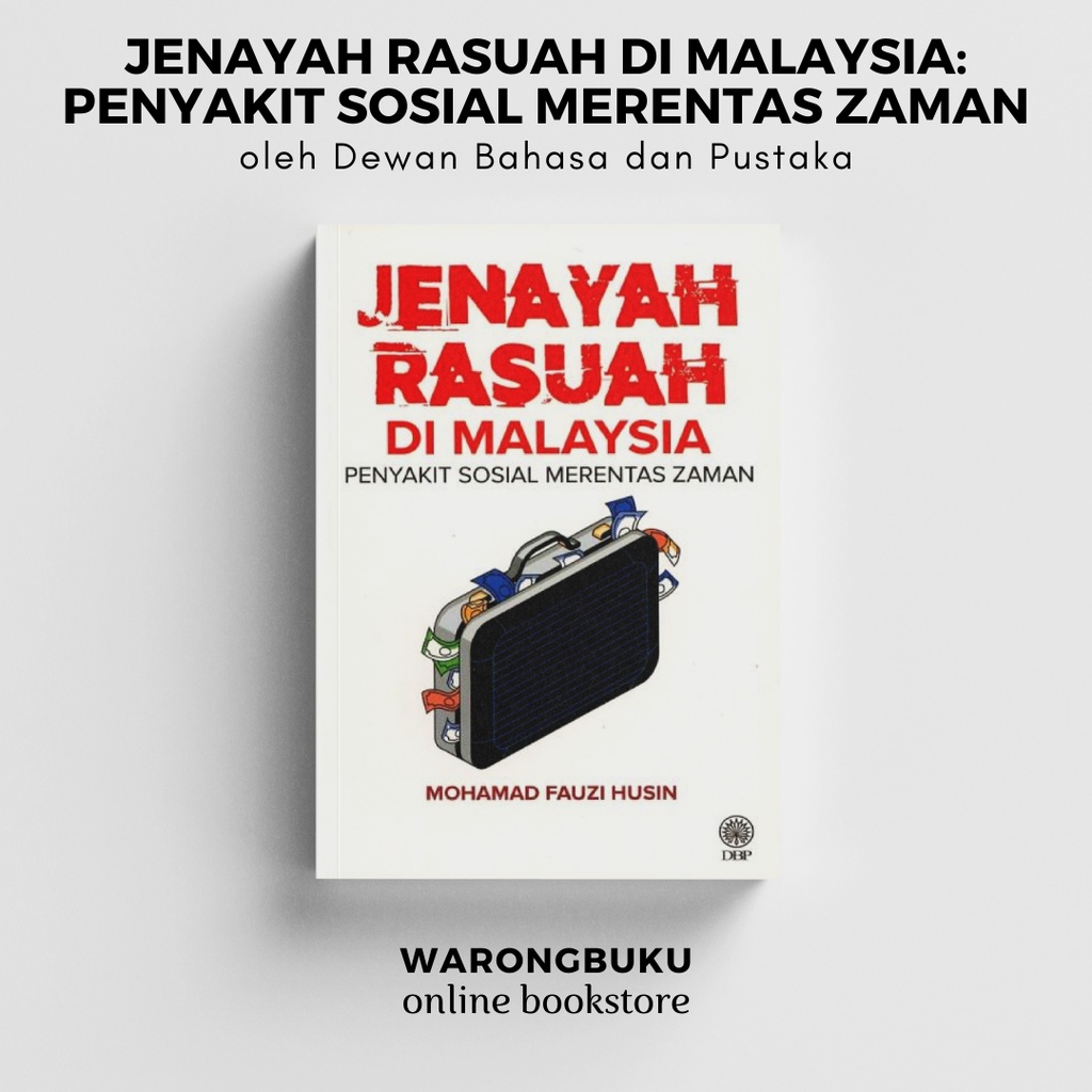 DBP - Jenayah Rasuah di Malaysia: Penyakit Sosial Merentas Zaman (2020