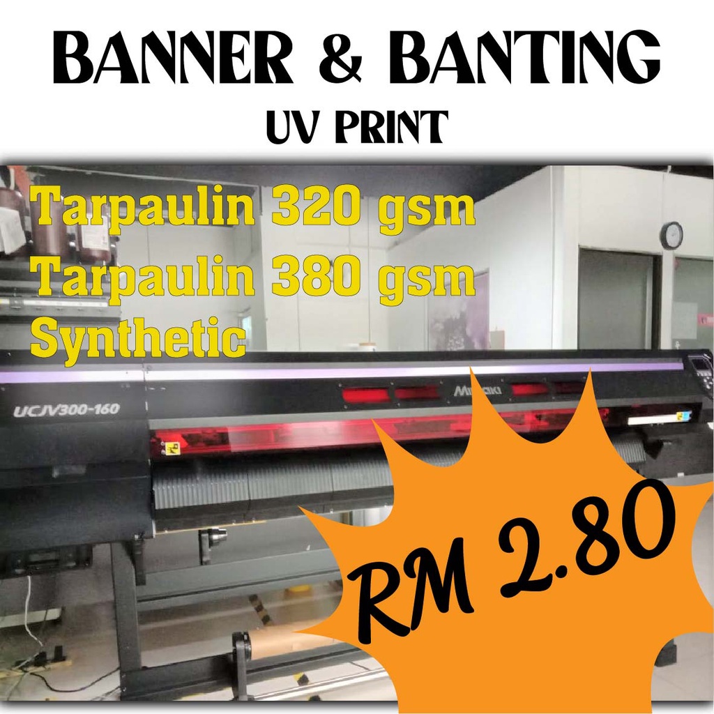 Banner Banting UV Print (Tarpaulin 320gsm/Tarpaulin 380gsm/Synthetic ...