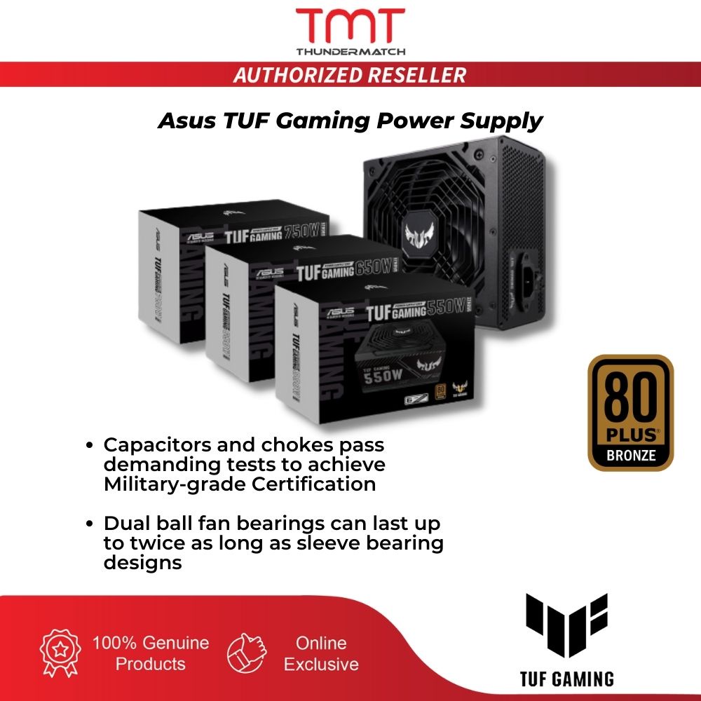TMT Asus TUF Gaming 550W /650W /750W 80 Plus Bronze Power Supply TUF