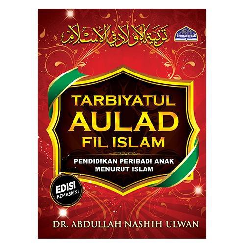 TARBIYATUL AULAD FIL ISLAM (Jilid 1 dan 2) (PENDIDIKAN ANAK DALAM ISLAM