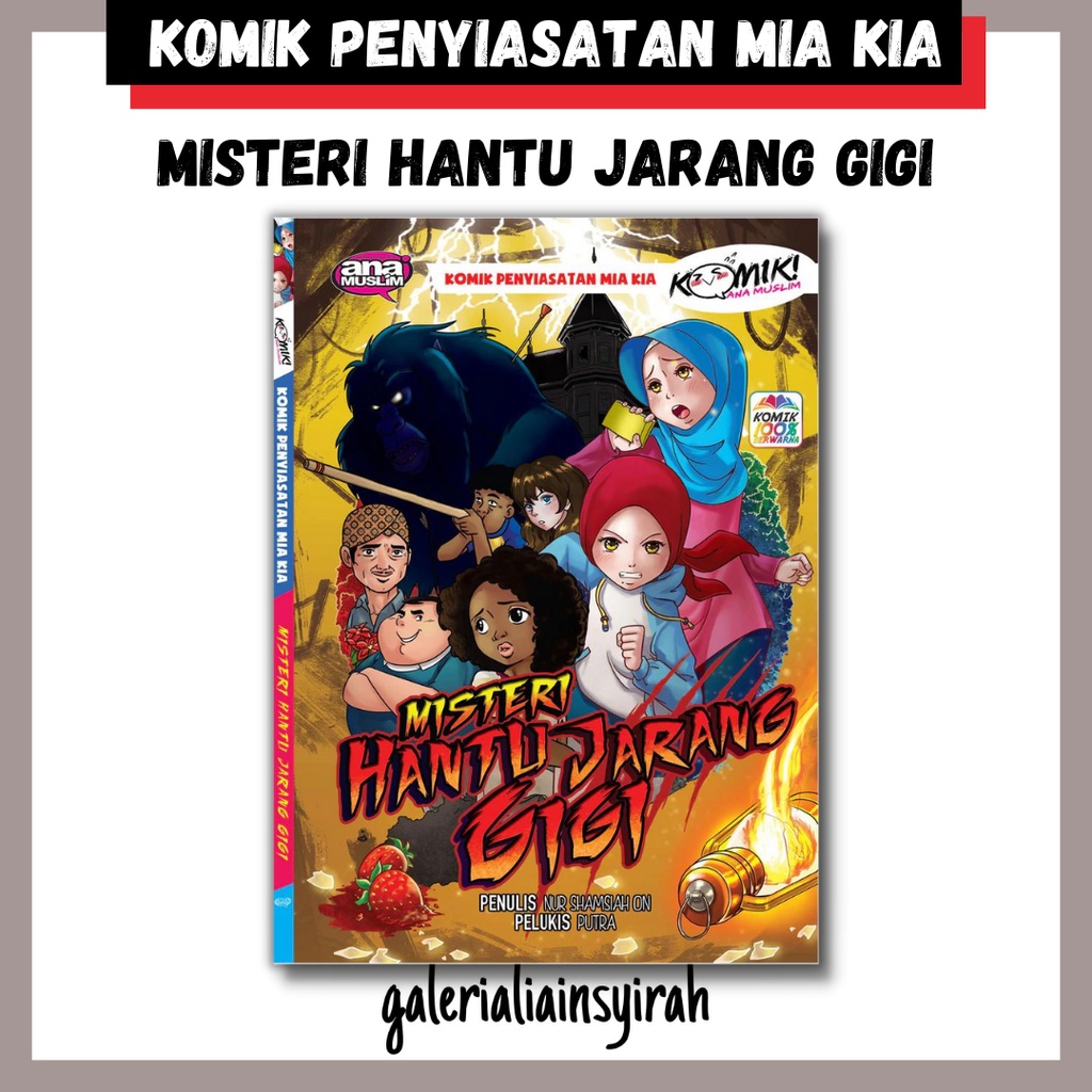 Komik Ana Muslim MISTERI HANTU JARANG GIGI Siri Komik Penyiasatan Mia ...