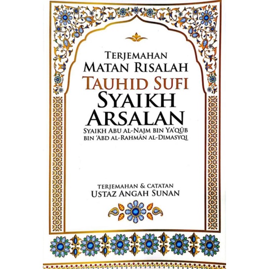 TERJEMAHAN MATAN RISALAH TAUHID SUFI SYAIKH ARSALAN-Terjemahan dan ...