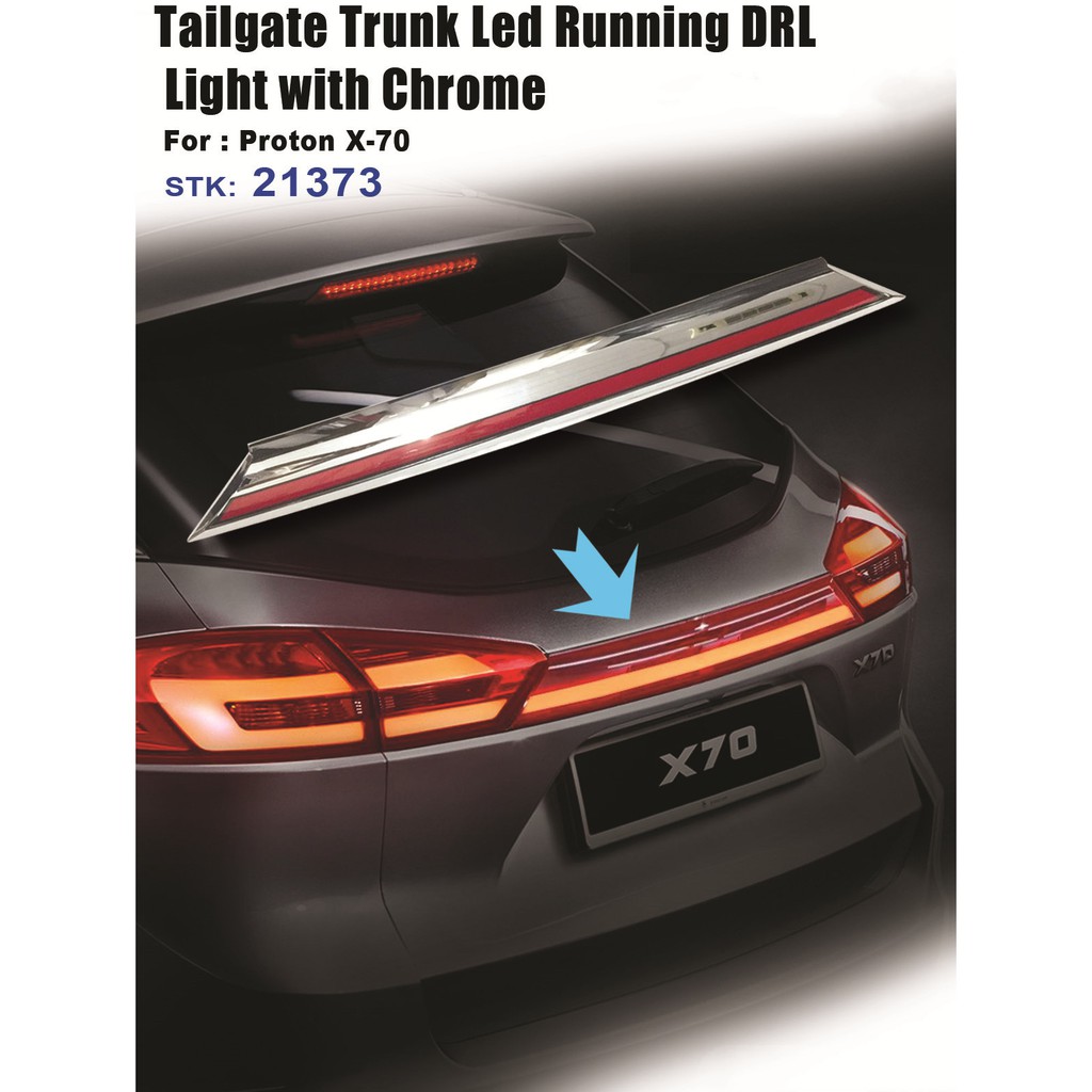 Proton X70 Rear Trunk Lip Light With Chrome Rear Center Light Running ...