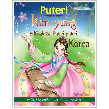 Puteri Kim Yung & 24 Puteri-Puteri Korea (Edisi Bahasa Melayu) Siri ...