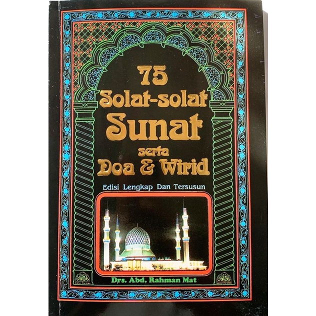 Kitab 75 Solat Solat Sunat Serta Doa And Wirid Edisi Lengkap Keperluan Setiap Hamba Allah 143 