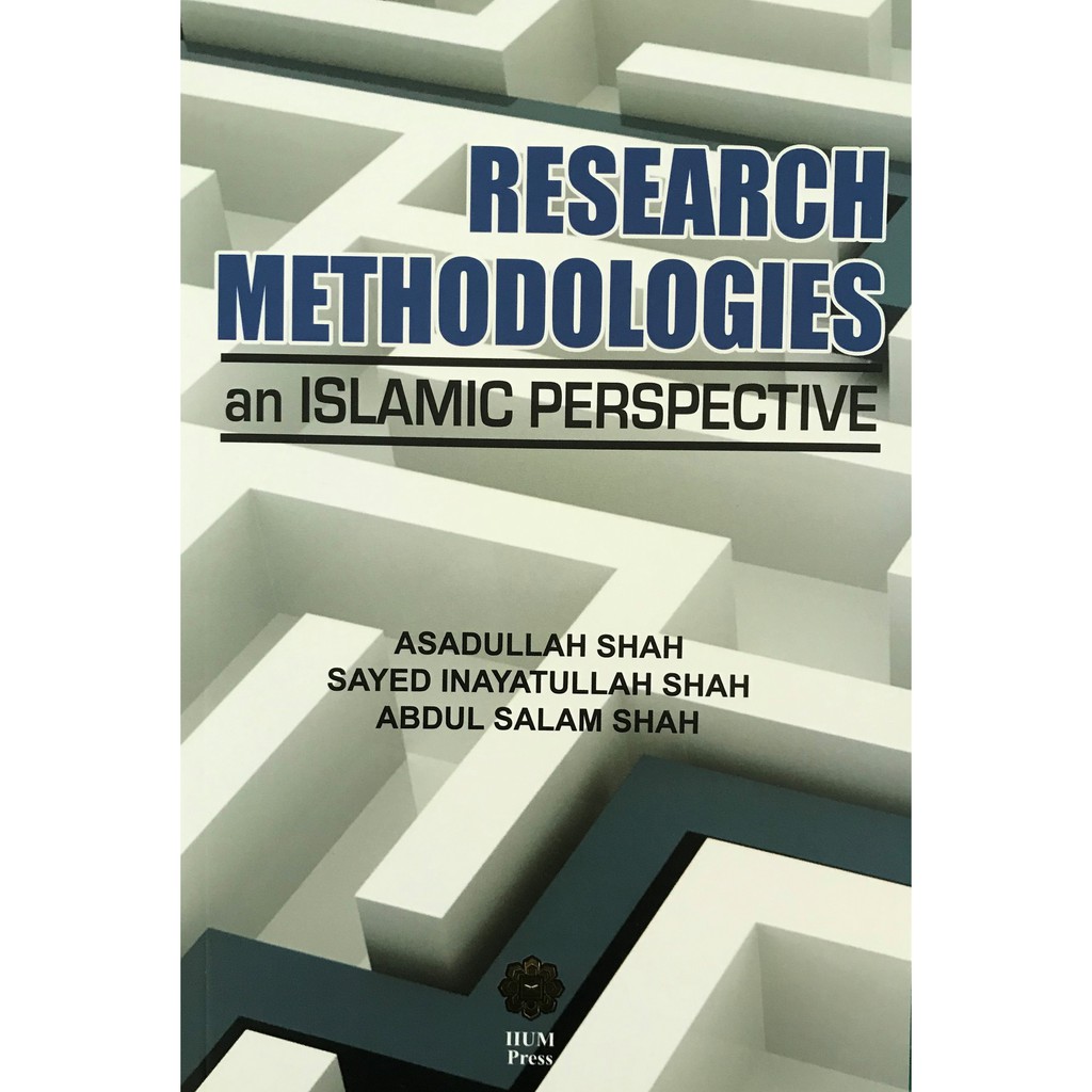 Research Methodologies an Islamic Perspective | Asadullah , Sayed ...