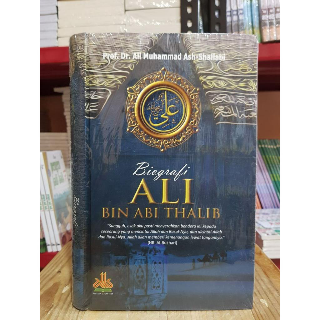 Ali Bin Abi Talib's Biography Prof Dr. Ali Muhammad AshShalabi