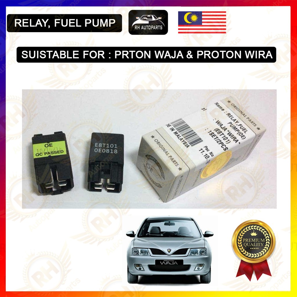 FUEL PUMP RELAY SET PROTON WIRA SATRIA ARENA WAJA AND WAJA CPS (1Pair) Shopee Malaysia