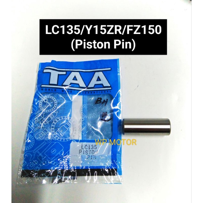Yamaha LC135/Y15ZR/FZ150 Piston Pin/Shaft Piston (A Class)[TAA ...