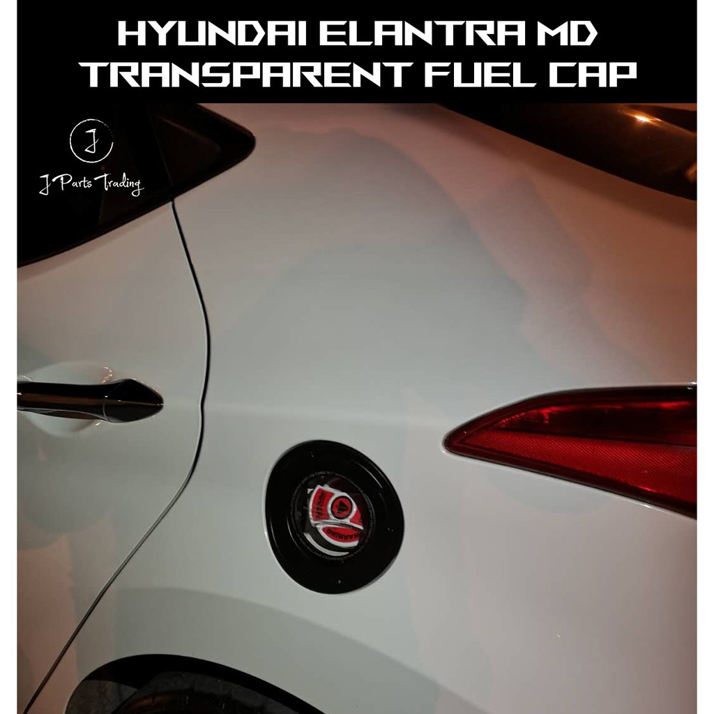 Hyundai Elantra MD Transparent Fuel Cap Shopee Malaysia