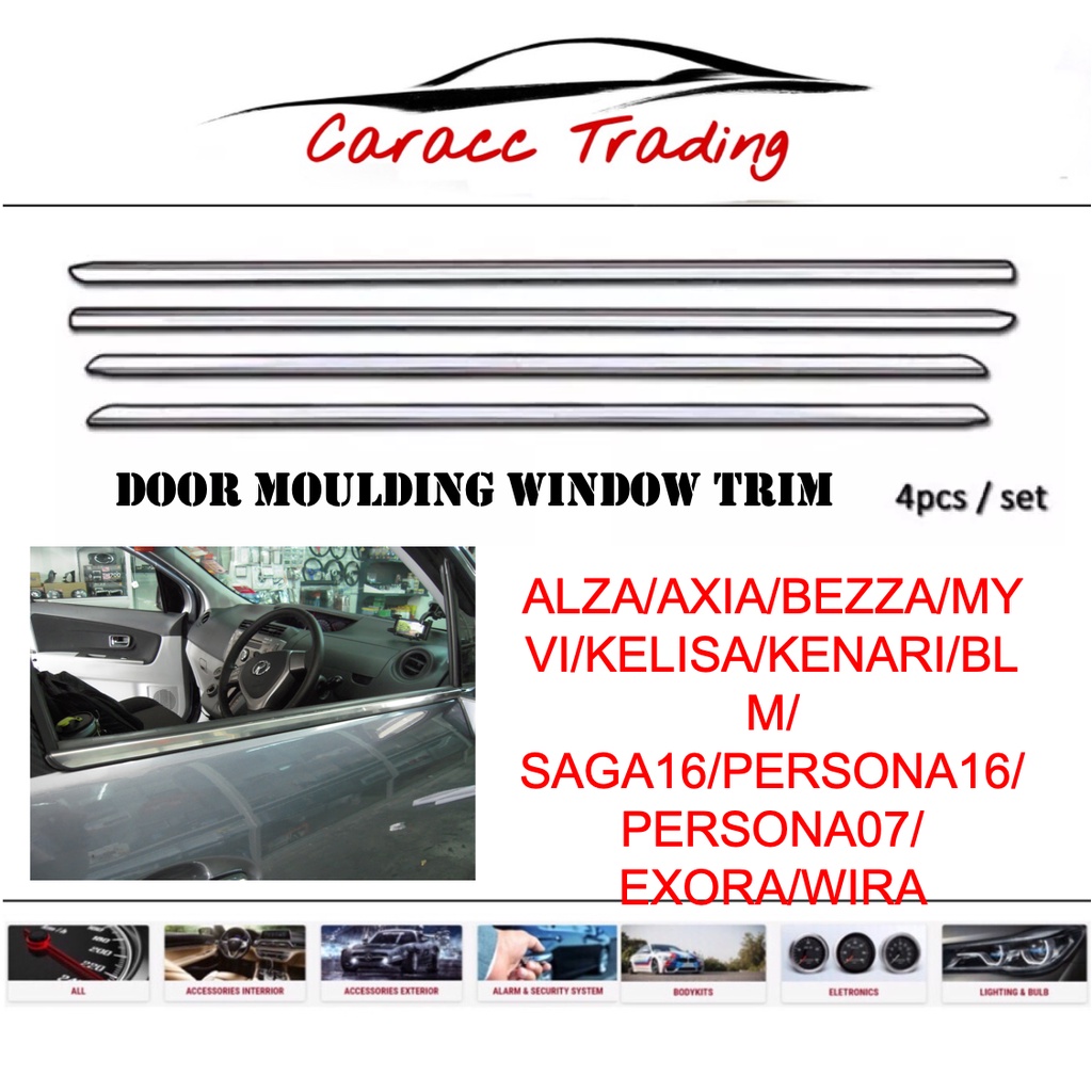DOOR MOULDING WINDOW TRIM ALZA/MYVI/AXIA/BEZZA/EXORA/SAGA/BLM/KENARI