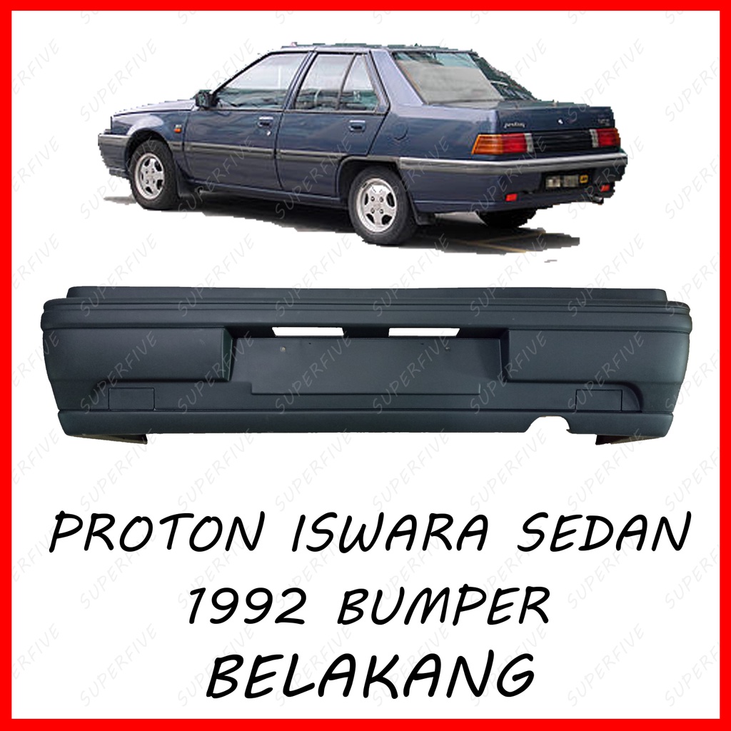 PROTON ISWARA OLD MODEL/MODEL LAMA SEDAN REAR BUMPER / BUMPER BELAKANG