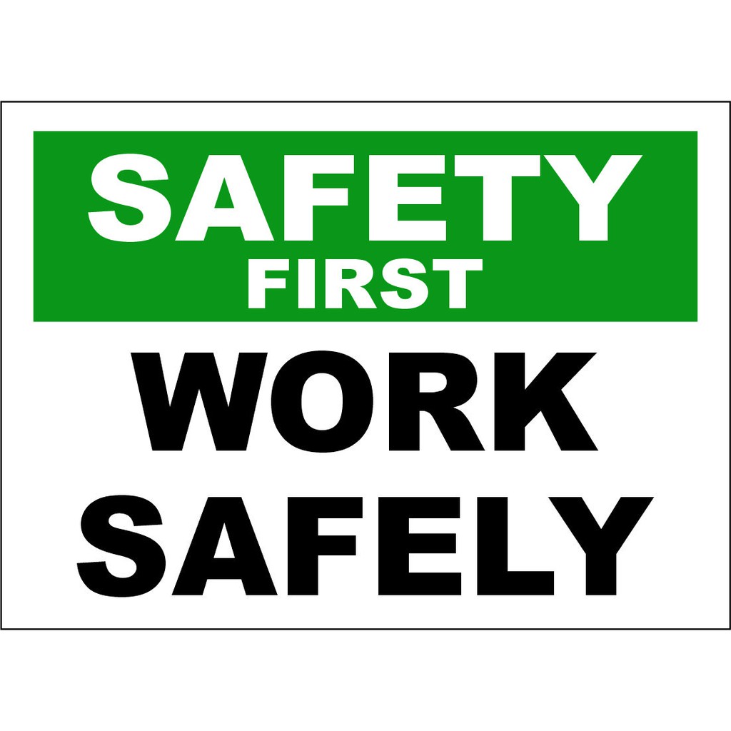 Safety First Sign Signage Vinyl Sticker Lamination | Shopee Malaysia