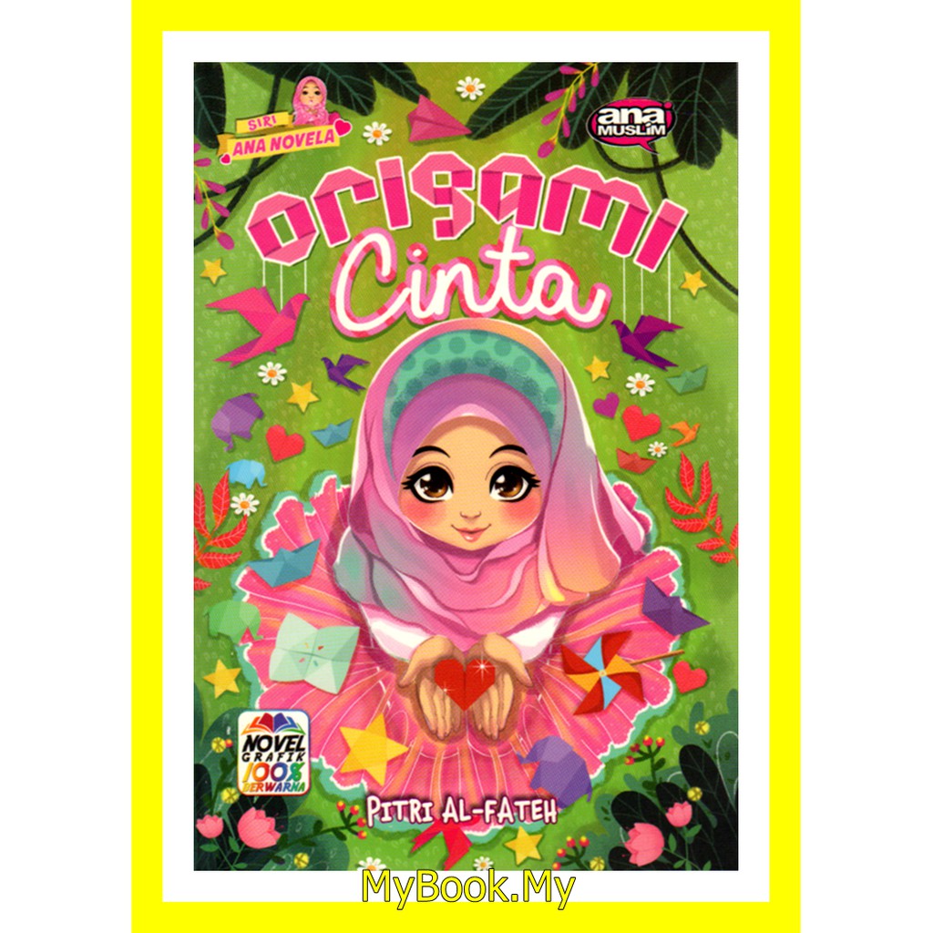 Myb Buku Siri Ana Novel Origami Cinta Ana Muslim Shopee Malaysia