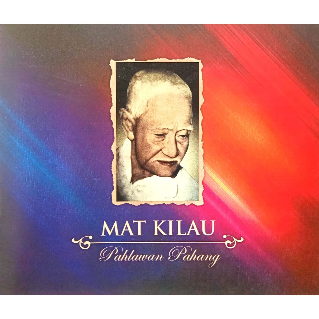 MAT KILAU, Pahlawan Pahang (ARKIB) Shopee Malaysia