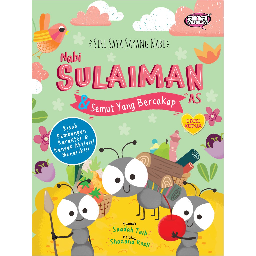 NABI SULAIMAN AS & SEMUT YANG BERCAKAP edisi Ke-2 - SIRI SAYA SAYANG ...