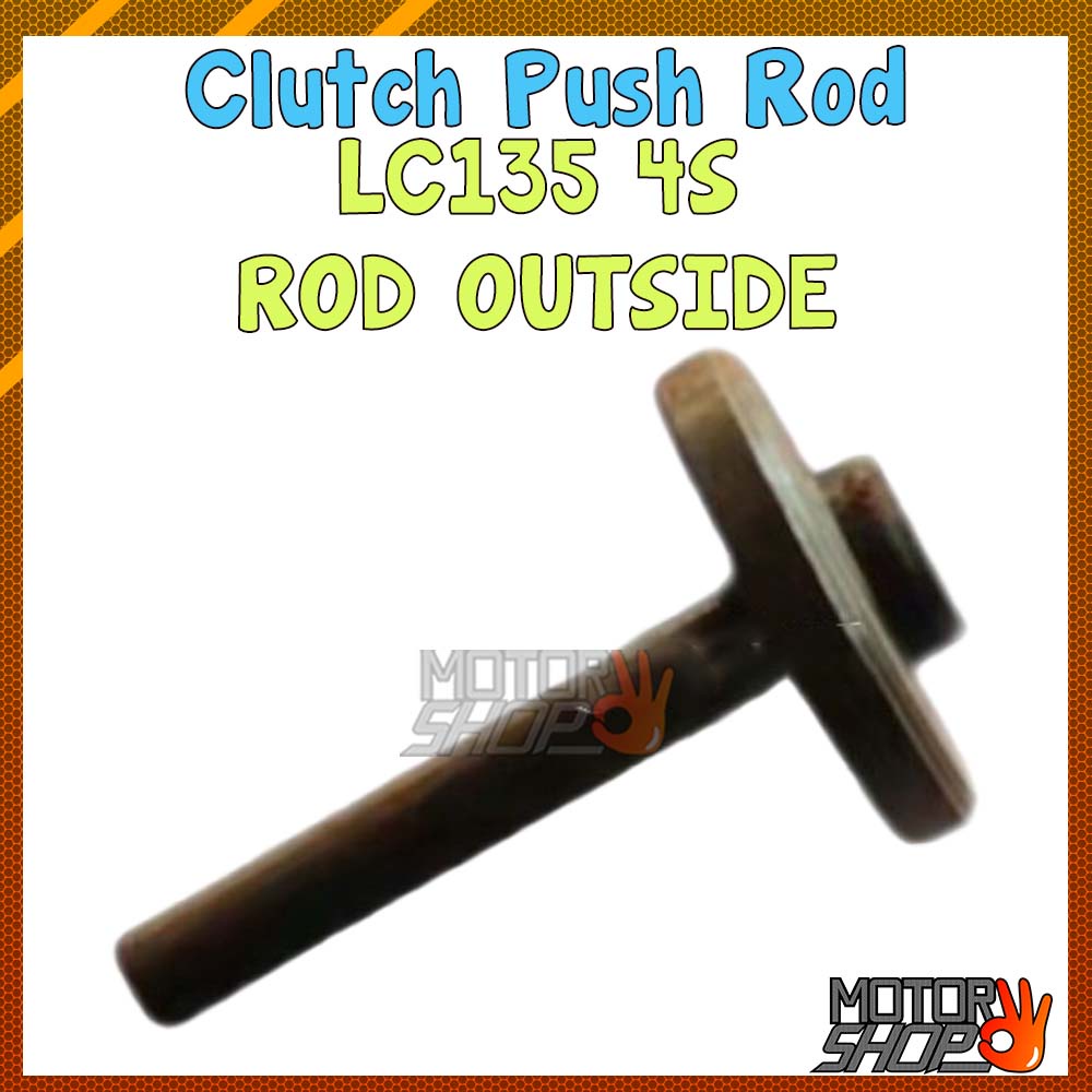 YAMAHA LC135 CLUTCH PUSH ROD /4S CLUTCH PUSH ROD 4SROD OUTSIDE YAMAHA