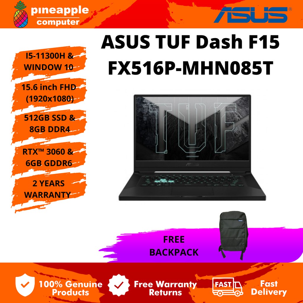 ASUS TUF Dash F15 Laptop FX516P-MHN085T FHD/Intel Core  i5-11300H/8GB/RTX3060 6GB/512GB SSD/W10) F15 FX516P-EHN006T