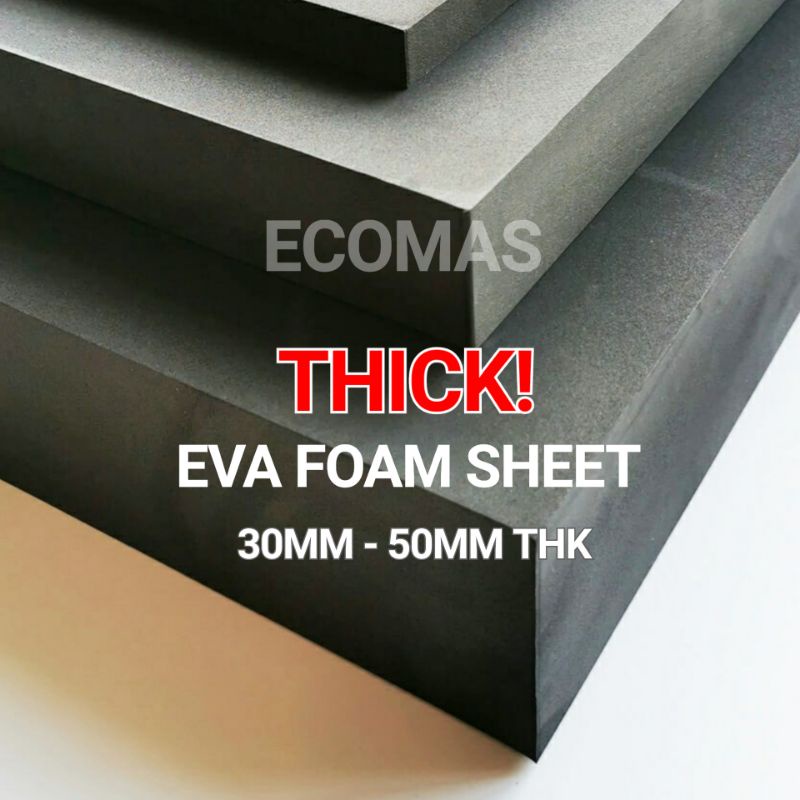 (30MM 50MM THK) 2M X 1M THICK EVA FOAM SHEET LOW & HIGH DENSITY EVA