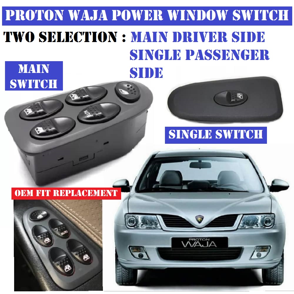 Proton Waja Power Window Main Switch Single Driver Auto Up Down Mirror ...