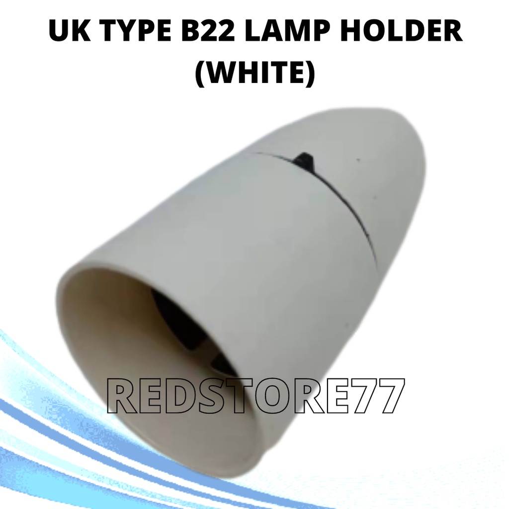 UK TYPE B22 LAMP HOLDER (WHITE) Shopee Malaysia