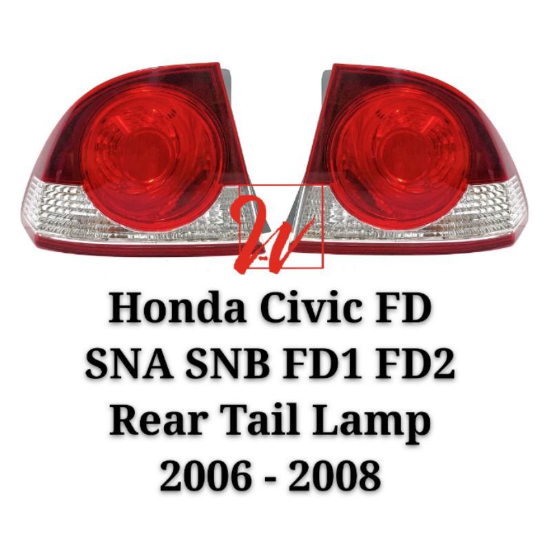 Honda Civic FD FD1 SNA SNB Rear Tail Lamp Lights 2006 2008 New Left