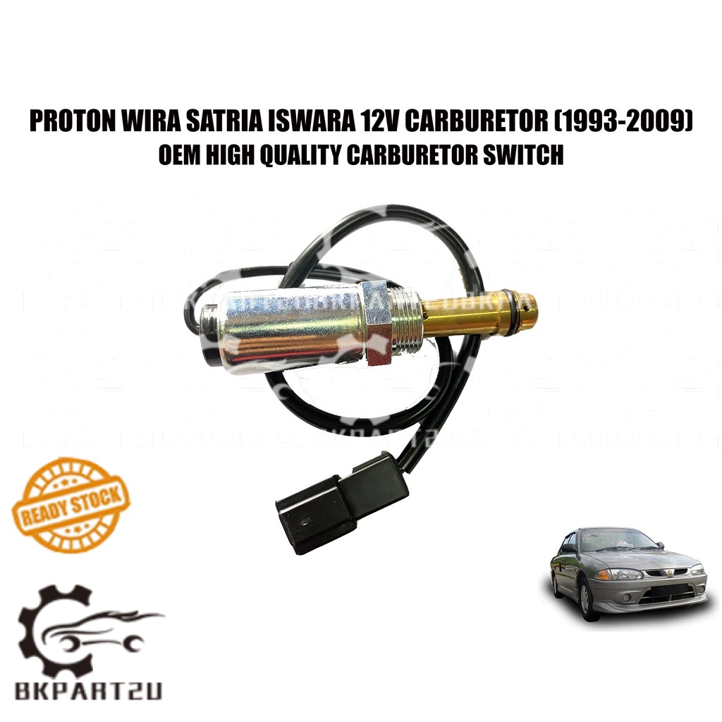 PROTON WIRA SATRIA ISWARA 12V CARBURETOR (1993-2009) CARBURETOR SWITCH